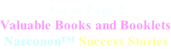Go to Page 2 Valuable Books and Booklets  Narconon™ Success Stories